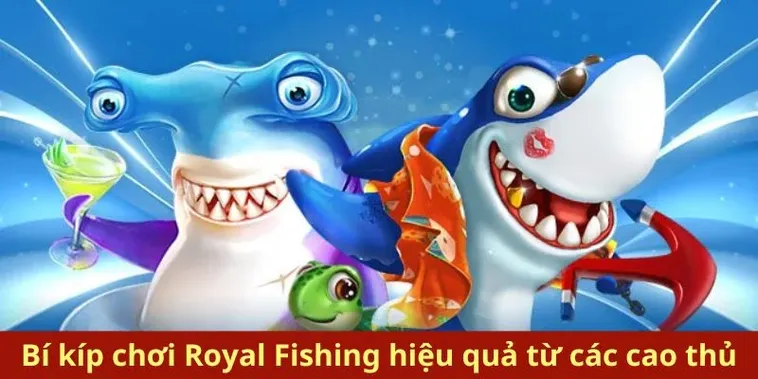 Bí Quyết Săn Thưởng Lớn Với Bắn Cá Royal Fishing SV388 2 Bí Quyết Săn Thưởng Lớn Với Bắn Cá Royal Fishing SV388